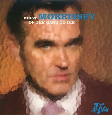 Morrissey first of the - ,